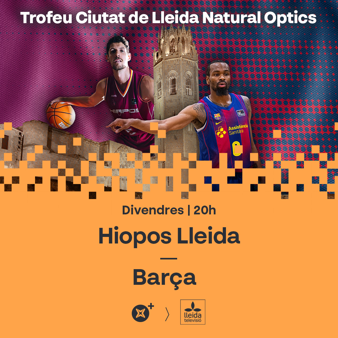🔜 Divendres, bàsquet 🏀 de màxim nivell a La Xarxa+!

🏆 Trofeu Ciutat de Lleida Natural Optics

⏰ 20h, des del #BarrisNord!
⛹️‍♂️ <a href="/flleida/">HIOPOS LLEIDA</a> 🆚 @FCBBasket
🤝 Amb <a href="/LleidaTV/">Lleida TV</a>

❤ Som #basketlovers!

📺💻📱📡 A <a href="/laxarxames/">La Xarxa+</a>!