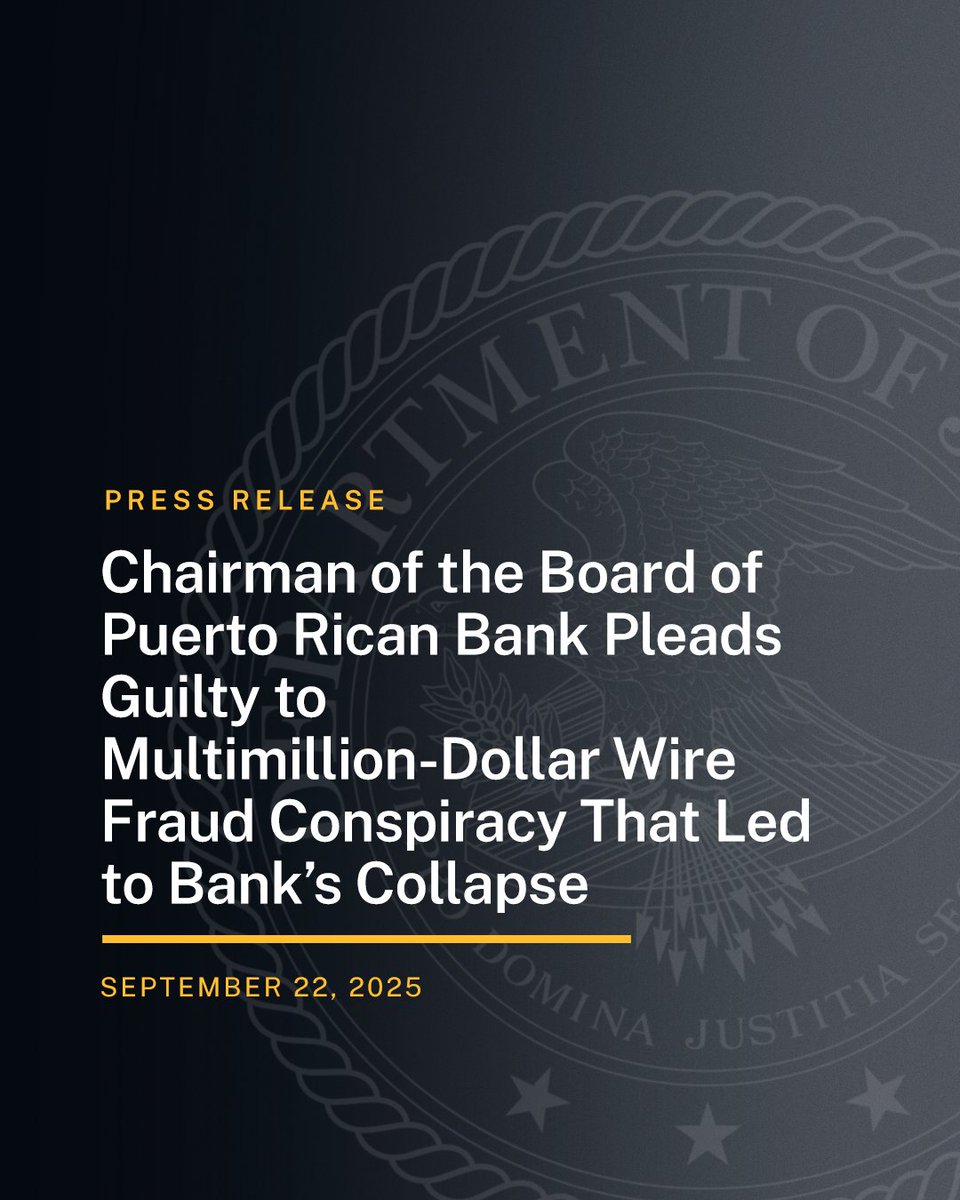 DOJCrimDiv's tweet image. Chairman of the Board of Puerto Rican Bank Pleads Guilty to Multimillion-Dollar Wire Fraud Conspiracy That Led to Bank’s Collapse
🔗: justice.gov/opa/pr/chairma…