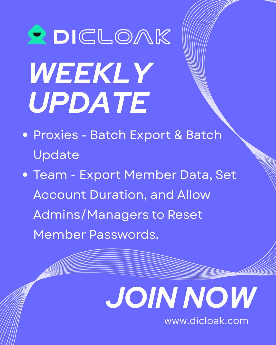 🚀 DICloak Weekly Update!

This week, we’re boosting efficiency and team control:

- Proxies: Batch Export &amp; Batch Update make bulk proxy edits faster than ever.

- Team: Export member data, set account duration, and allow admins/managers to reset passwords for flexible