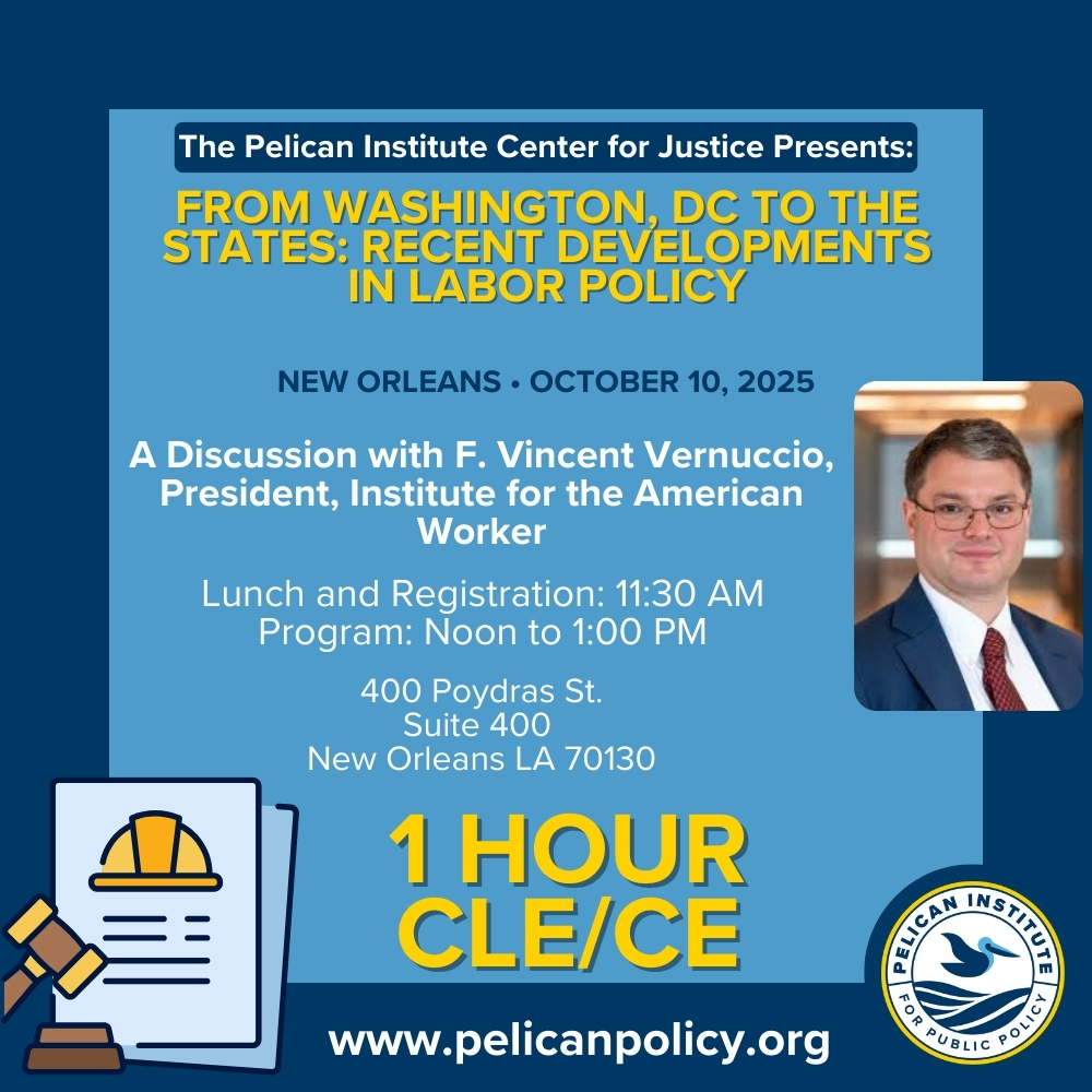 🍽️ Free lunch + insider insights on labor policy? Yes, please.

Join us in New Orleans for an exclusive CLE:
“From Washington, DC to the States: Recent Developments in Labor Policy”
with F. Vincent Vernuccio, President of the Institute for the American Worker.

📅 Friday, Oct. 10