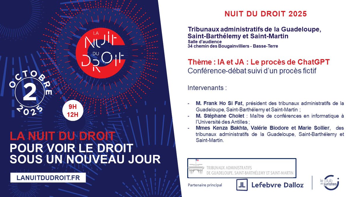 Pour la troisième année consécutive, le Tribunal administratif organisera sa #Nuitdudroit autour du thème :  "IA et JA : Le procès de ChatGPT " :

 📆le jeudi 2 octobre 2025 
⏰de 9h à 12h 
📍 Salle d'audience : Tribunal administratif -                  Basse-Terre