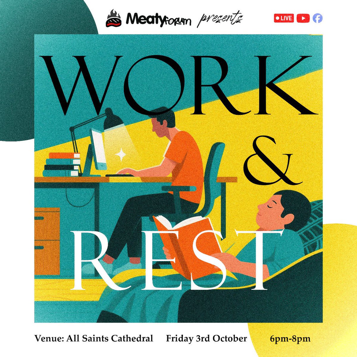 🧠✨OCTOBER MEATY FORUM: WORK &amp; REST

📅Date: Friday, 3rd October
🕧Time: 6:00pm - 8:00pm
📍Venue: All Saints Cathedral