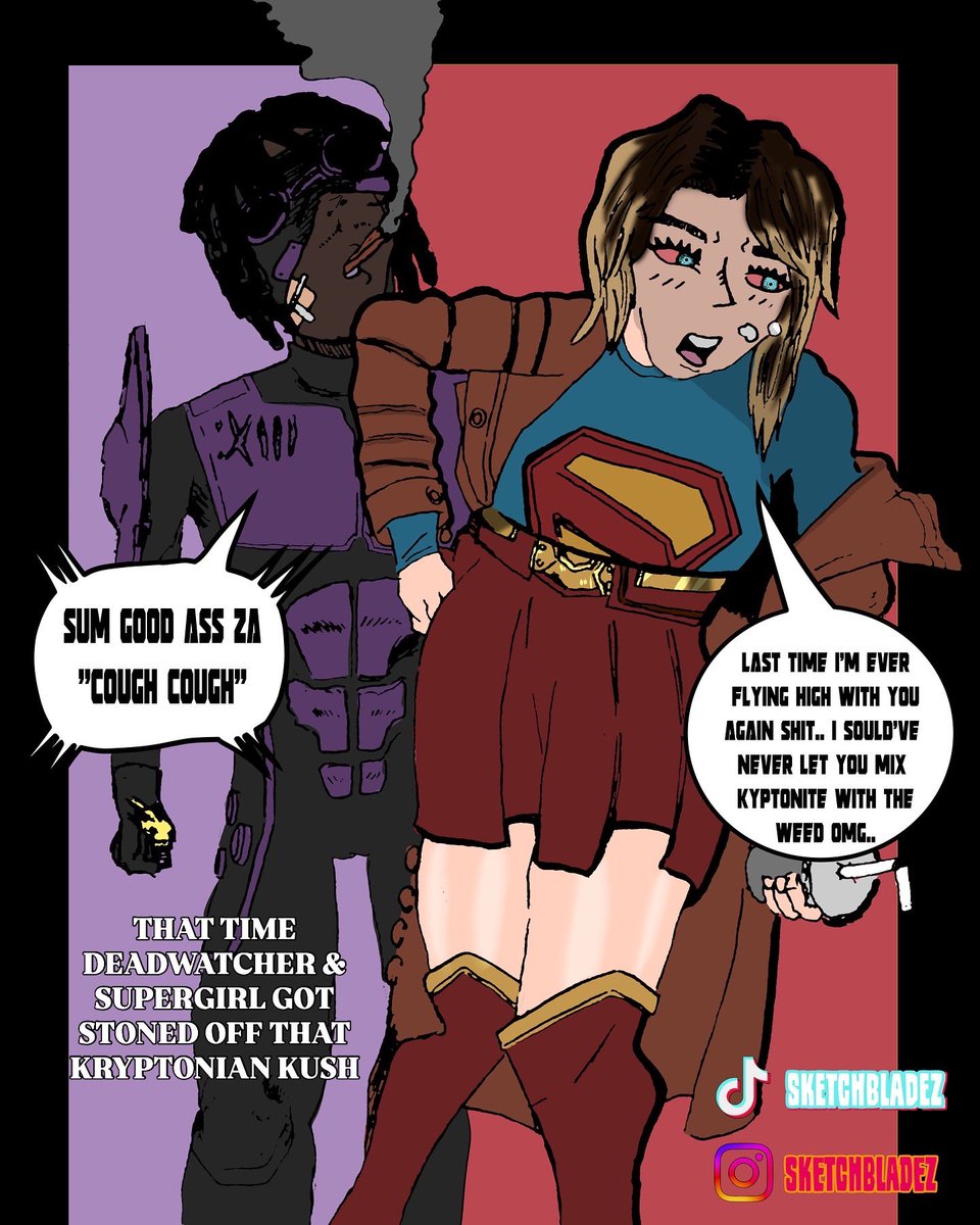 Sketchbladezz's tweet photo. I would’ve waited till 420 but I’m not sure if this movie would still be trending in 4/20/26 this is my original character the deadwatcher smoking a kryptonite blunt with supergirl #supermanmovie #supergirl #fanart #CLIPSTUDIO #dccomics https://t.co/96niw0MEmC