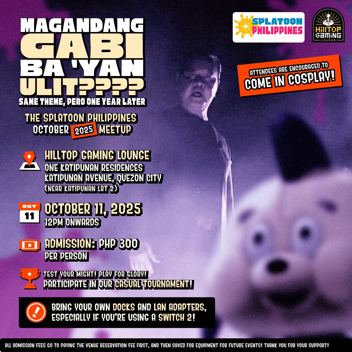 SplatoonPH's tweet photo. 📢🚨MEETUP ANNOUNCEMENT🚨📢

MAGANDANG GABI BA YAN???: The Splatoon Philippines October 2025 Meetup, Continued 👻👻

Join us on October 11 for some games and cosplay with the community + a casual tournament!

More details below ⬇️ https://t.co/jtWvXvH5rq
