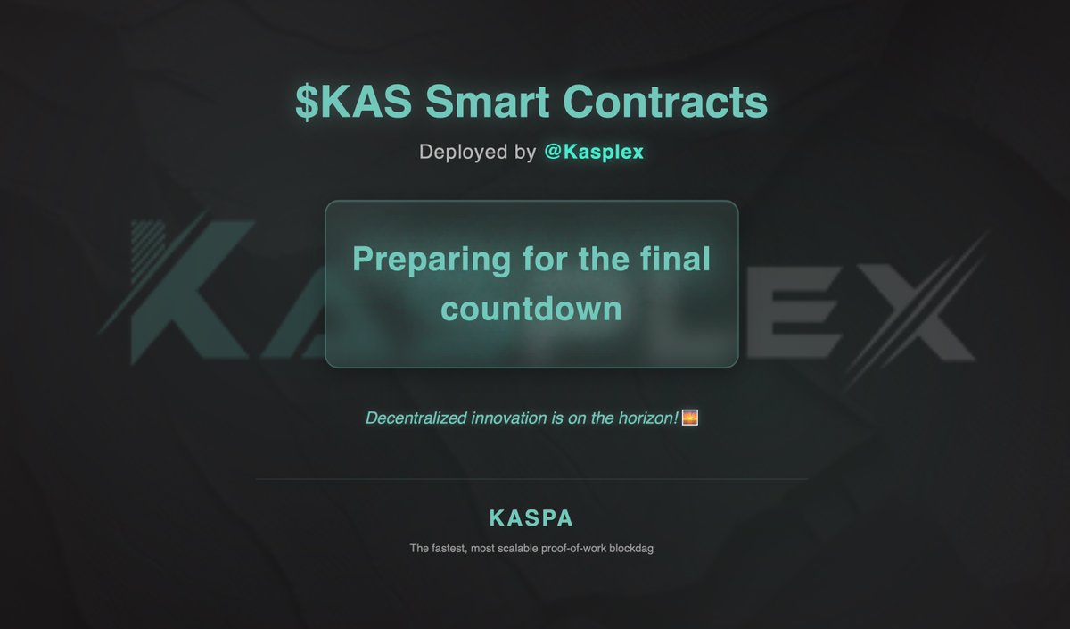 The final, final countdown is coming for Smart Contracts from the <a href="/kasplex/">Kasplex</a> Team.

Official notice will come from Kasplex.