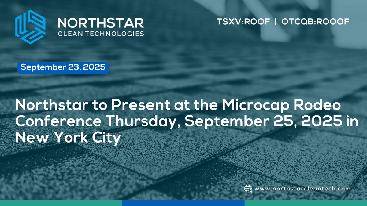 NStarCleanTech's tweet image. Northstar $ROOF.V | $ROOOF to Present at the Microcap Rodeo Conference Thursday, September 25, 2025 in New York City

▶️ Full Release: hubs.li/Q03KyQ1Z0