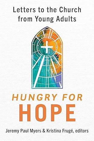 Bob Cornwall (@drbobcornwall) on Twitter photo Hungry for Hope - Letters to the Church from Young Adults, ed. by Jeremy Paul Myers & Kristina Fruge - Publ. by <a href="/eerdmansbooks/">Eerdmans Publishing</a>. Not a how-to, but messages to the church on central themes. bobcornwall.com/2025/09/hungry… #bookreviews <a href="/ERBks/">Englewood Review of Books</a> Hungry for Hope - Letters to the Church from Young Adults, ed. by Jeremy Paul Myers & Kristina Fruge - Publ. by <a href="/eerdmansbooks/">Eerdmans Publishing</a>. Not a how-to, but messages to the church on central themes. bobcornwall.com/2025/09/hungry… #bookreviews <a href="/ERBks/">Englewood Review of Books</a>