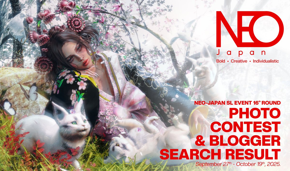 NEO-JAPAN SL EVENT R15 BLOGGER TEAM  :  Photo Contest (R15) + Blogger Search (R16) #flickr flic.kr/p/2rv86A3 <a href="/GbtkTaku/">GABRIEL (Secondlife store)</a> <a href="/moonslblog/">moon</a>