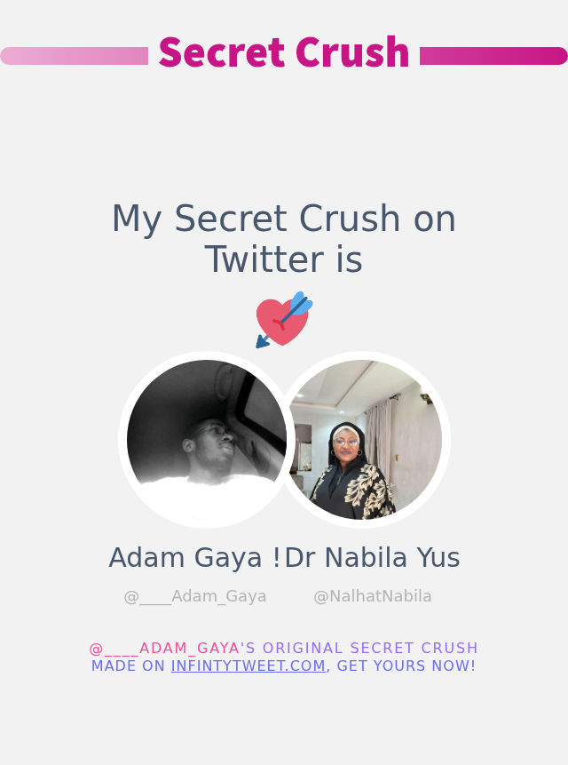 My Secret Crush on Twitter is <a href="/NalhatNabila/">Dr Nabila Yusuf Ahmad/Uwar Marayu-Masoyiyar Annabi</a>

➡️ infintytweet.me/secret-crush