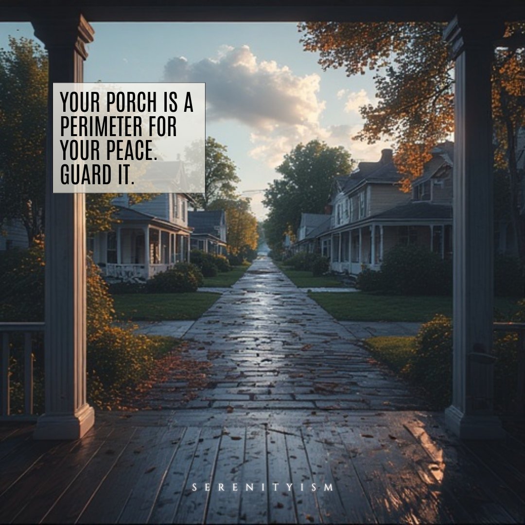 Serenity_ism's tweet image. 🚧 &quot;Your porch is a perimeter for your peace. Guard it.&quot;
The Front Porch Perimeter mindset.

▶️ Define your sanctuary: youtu.be/lzMfAyeJ1rM
🛡️ Not everything deserves an invitation.

#serenityism #frontporchdecor #boundaries #sacredspace