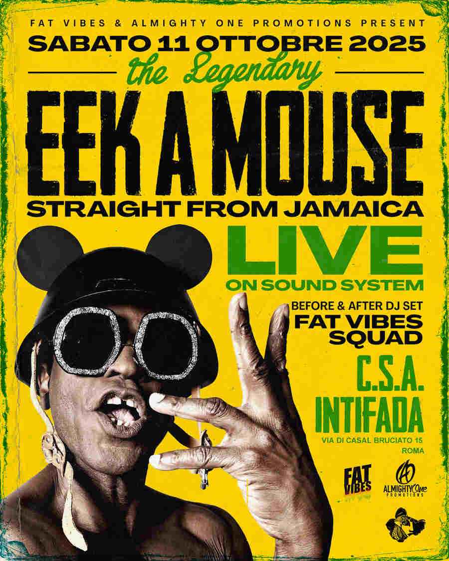 The Legendary EEK A MOUSE a Roma!  - #Dancehall #DubMusic
🔥SABATO 11 OTTOBRE🔥
Si apre la nuova stagion...
tinyurl.com/29xl2egp