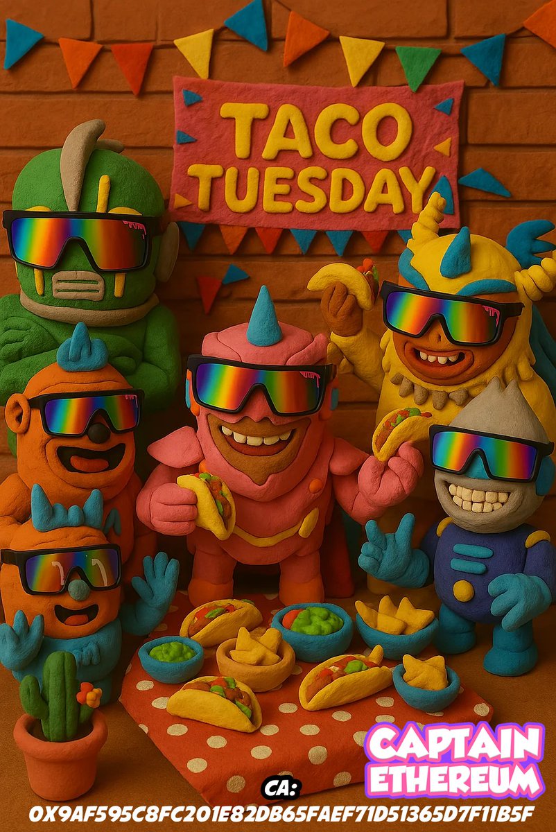 Wishing you all the Taco-est of Tuesdays.

$Captain Ethereum is the Hero We Deserve

#CaptainEthereum #CaptainMemes