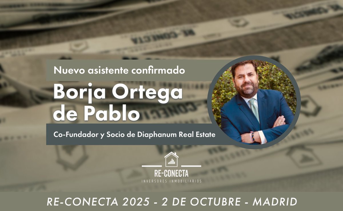 REConectaMadrid's tweet image. Nos ilusiona anunciar que Borja Ortega de Pablo, cofundador de Diaphanum Real Estate, será ponente en la mesa de financiación alternativa de Re-Conecta 2025.
2 de octubre · Madrid
#ReConecta #Inversión #RealEstate