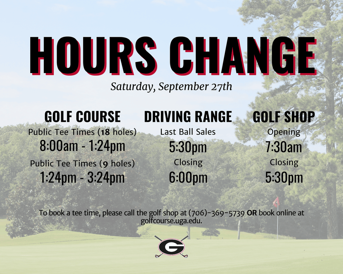 UGAGolfCourse's tweet image. Our golf course will have reduced hours on Saturday, September 27 because of the Georgia v. Alabama football game. Thank you for your understanding as we try to get all of our student employees to this special event.