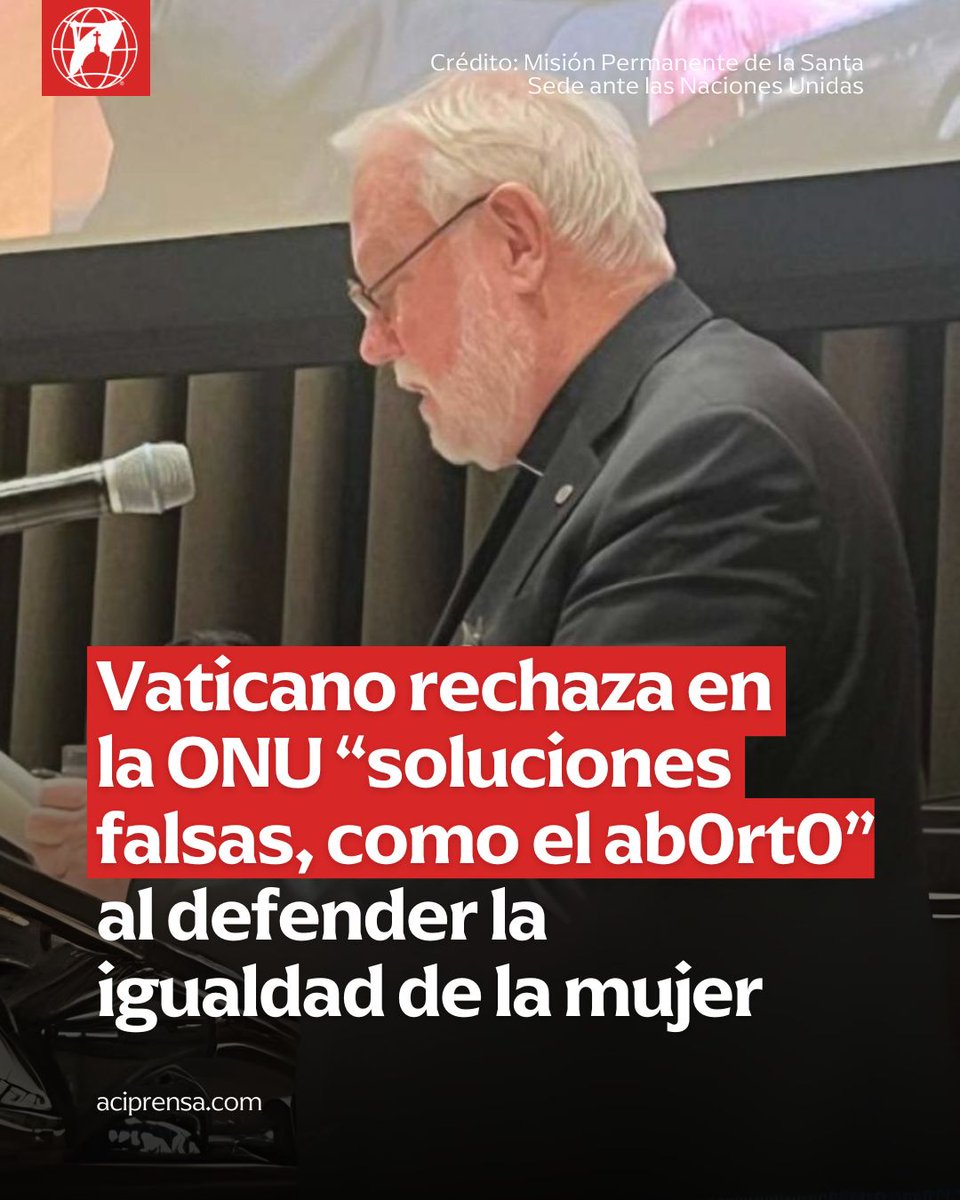El secretario para las Relaciones con los Estados del Vaticano, Mons. Paul R. Gallagher, reafirmó ante las Naciones Unidas (ONU) el compromiso de la Santa Sede con la promoción de la dignidad y la igualdad de las mujeres, pero advirtió que estas metas no pueden alcanzarse sin