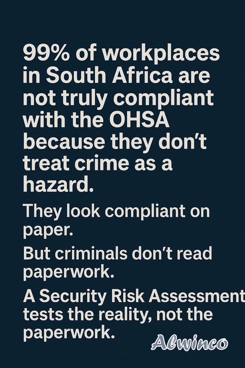 Alwinco's tweet image. 99% of SA workplaces aren’t OHSA compliant because crime isn’t treated as a hazard. Paperwork fools no one; criminals don’t read it. A Security Risk Assessment tests reality, not paper. #Alwinco #SecurityRiskAssessment #Crime
@CoJPublicSafety
@JoburgMPD
@TMPDSafety