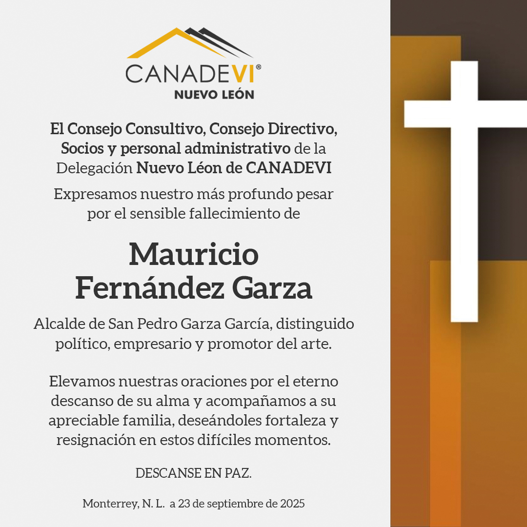 🕊 En CANADEVI Nuevo León lamentamos profundamente el fallecimiento de Mauricio Fernández Garza.
Honramos su legado y expresamos a su familia y seres queridos nuestra más sincera solidaridad.