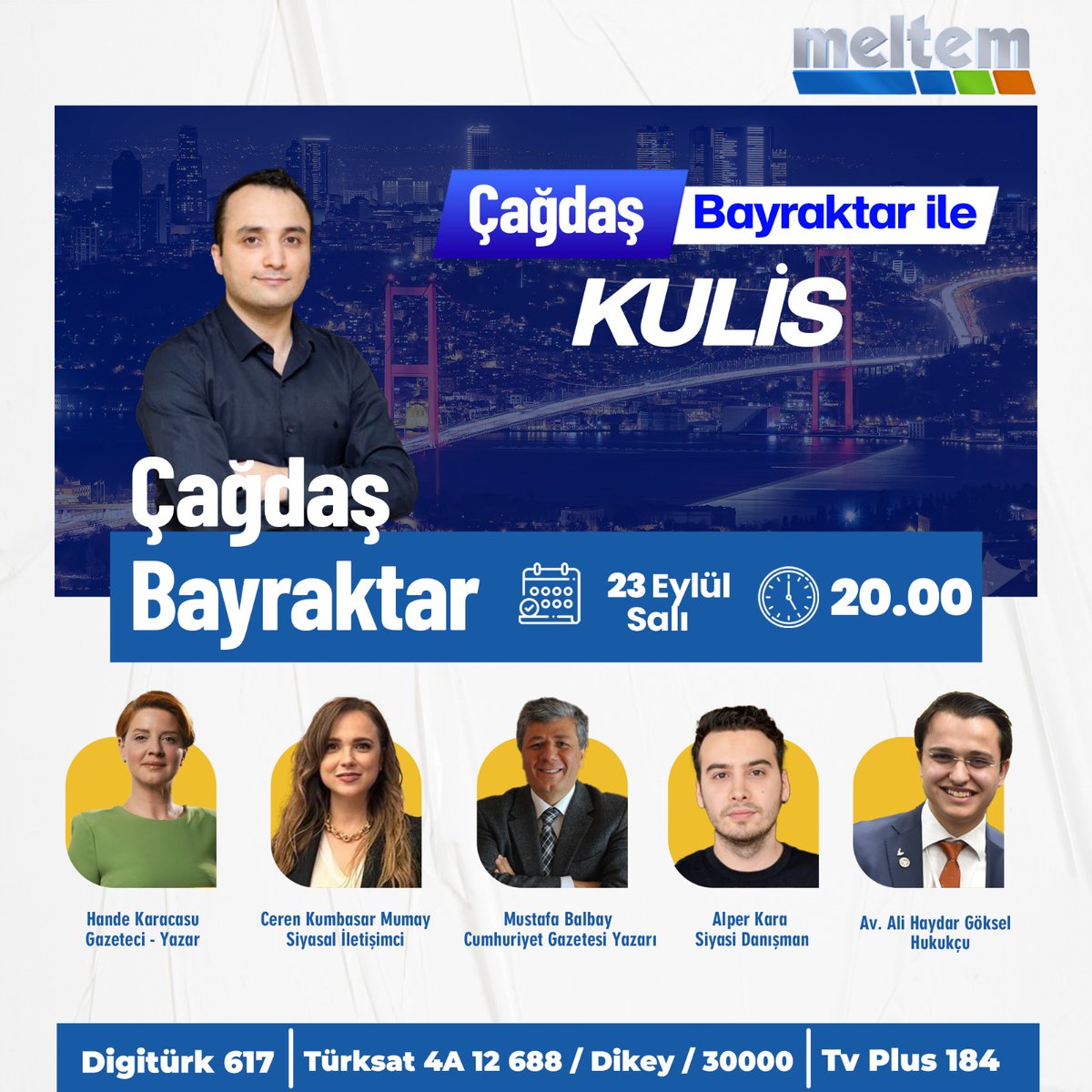 Çağdaş Bayraktar'ın sunduğu #AdınıKoyalım programı bu akşam saat 20:00'de #MeltemTV'de!      

Youtube Canlı Yayın Linki: youtube.com/live/D9fJlTTBu…

Programın Konukları:
➡️Hande Karacasu (Gazeteci-Yazar)
➡️Ceren Kumbasar Mumay (Siyasal İletişimci)
➡️Mustafa Balbay (Cumhuriyet