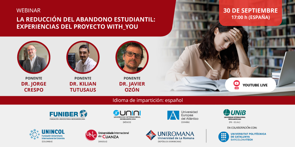 No te pierdas el webinar de UNINI México: «La reducción del abandono estudiantil: experiencias del proyecto WITH_YOU».

📅 30 de septiembre | 🕔 17:00h (España)
🔴 En vivo por YouTube FUNIBER

Inscríbete: fnbr.es/cu6
Detalles: fnbr.es/cu5