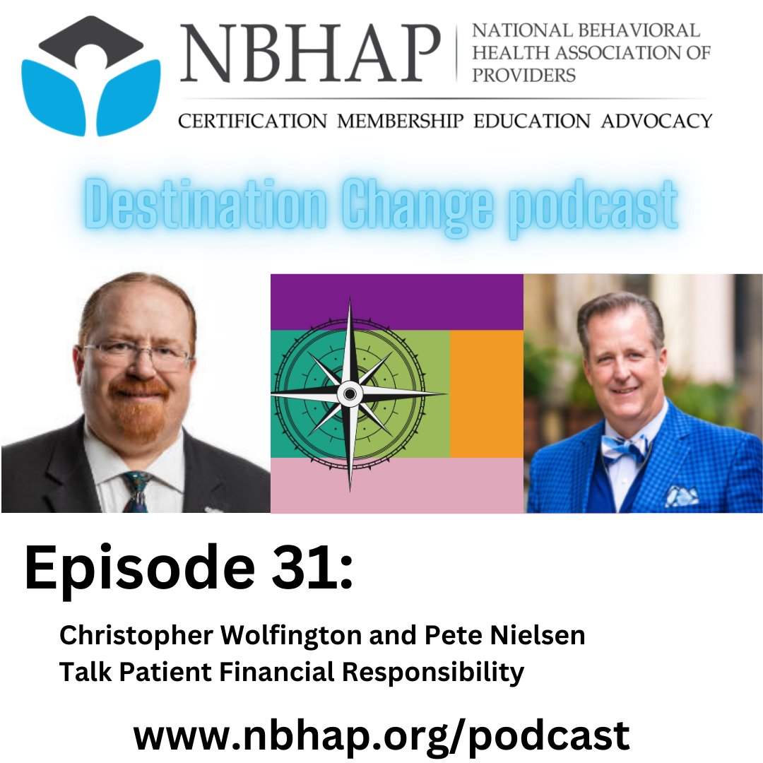 Destination Change: a podcast where we talk addiction recovery, treatment, and more. On the latest episode,  Chris Wolfington &amp; Pete Nielsen have an off-the-cuff conversation about patient financial responsibility and how it affects the industry. nbhap.org/podcast