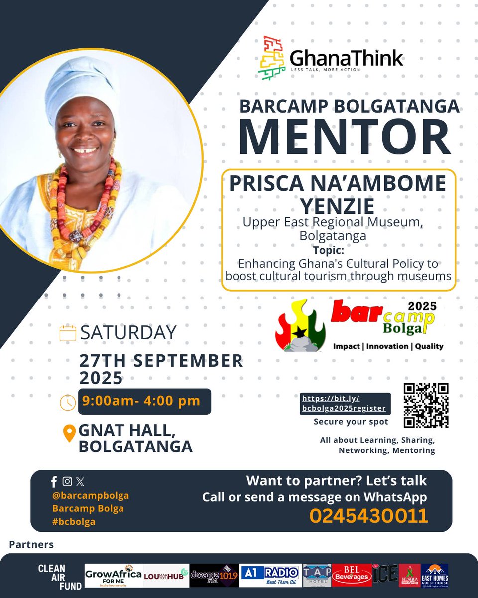 Join #BarcampBolga on September 27 at GNAT Hall in #Bolgatanga: 

Register: bit.ly/bcbolga2025reg…

#bcbolga mentor: Prisca Na'ambome Yensie | Upper East #RegionalDirector, #Museum &amp; #Monuments | Enhancing Ghana's #CulturalPolicy to boost cultural #tourism through museums