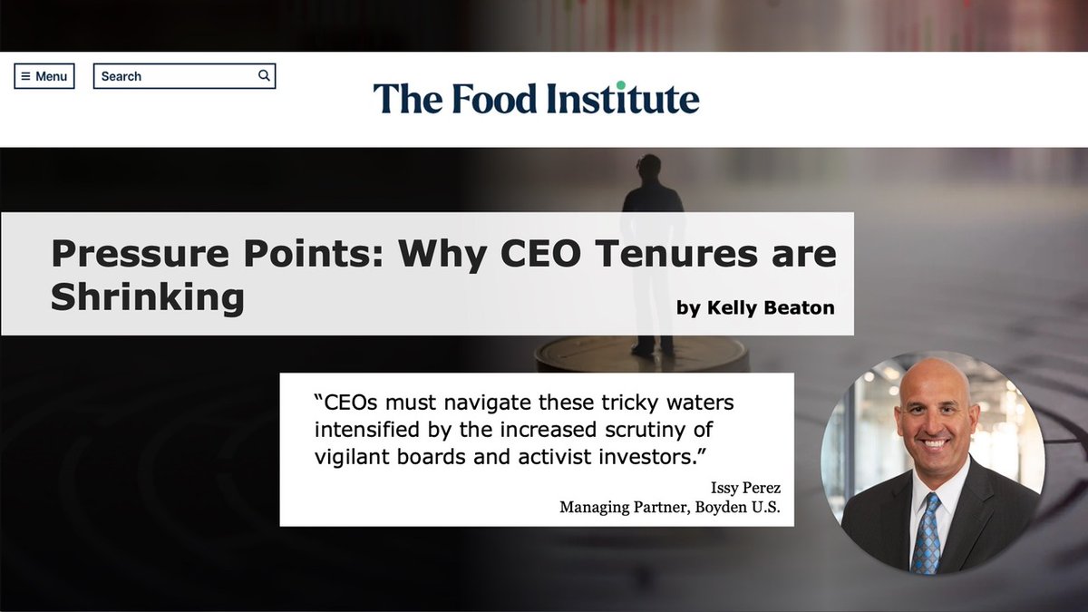 CEO turnover is climbing as boards and investors push for faster results.

In #TheFoodInstitute, Boyden’s Issy Perez explains why boards are less patient with long-term strategies and why today’s CEOs must lead with adaptability, empathy, and decisiveness: foodinstitute.com/focus/pressure…