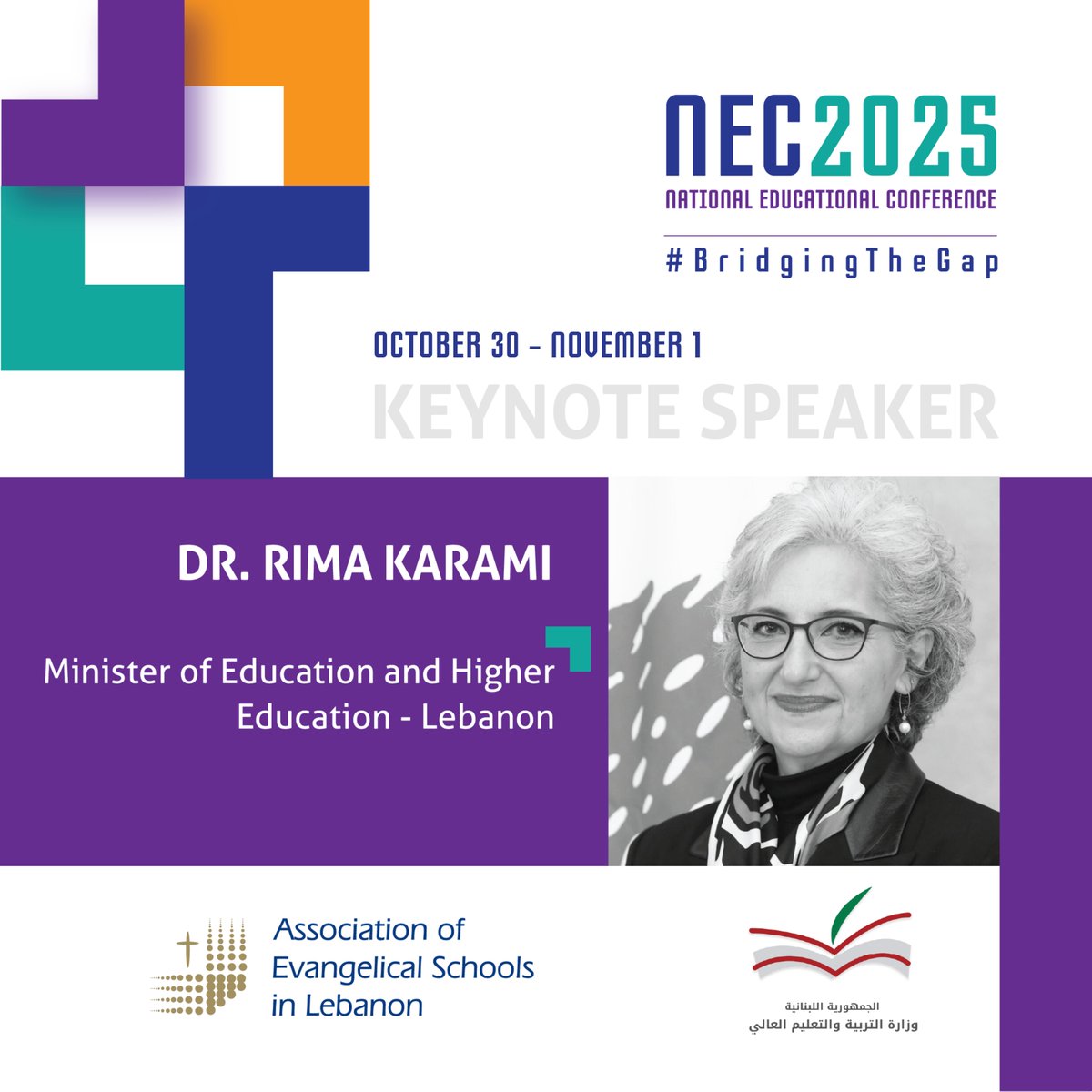We are honored to announce Dr. Rima Karami, Minister of Education &amp; Higher Education, as the NEC2025 Keynote Speaker (Oct 30–Nov 1). Her leadership continues to advance education policy and practice across Lebanon.
#NEC2025 #BridgingTheGap #AESL #Lebanon
<a href="/NabilCosta/">Nabil Costa</a> <a href="/MeheLebanon/">MEHE_Lebanon</a>