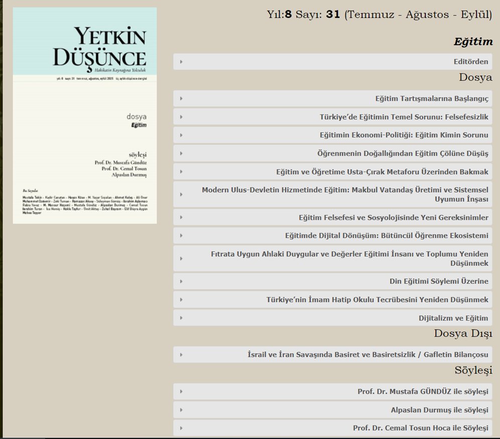 Yetkin Düşünce EĞİTİM dosyasıyla huzurunuzda.
Eğitimin teorik-felsefi temelleri, günümüz dijital-yapay zeka karmaşası, din eğitimi vb. konularda yeni ve yetkin yorumlar...
"Osmanlı Eğitim Modernleşmesinin Bazı Meseleleri"ni de konuştuk...
Emek verenlere teşekkürler.
