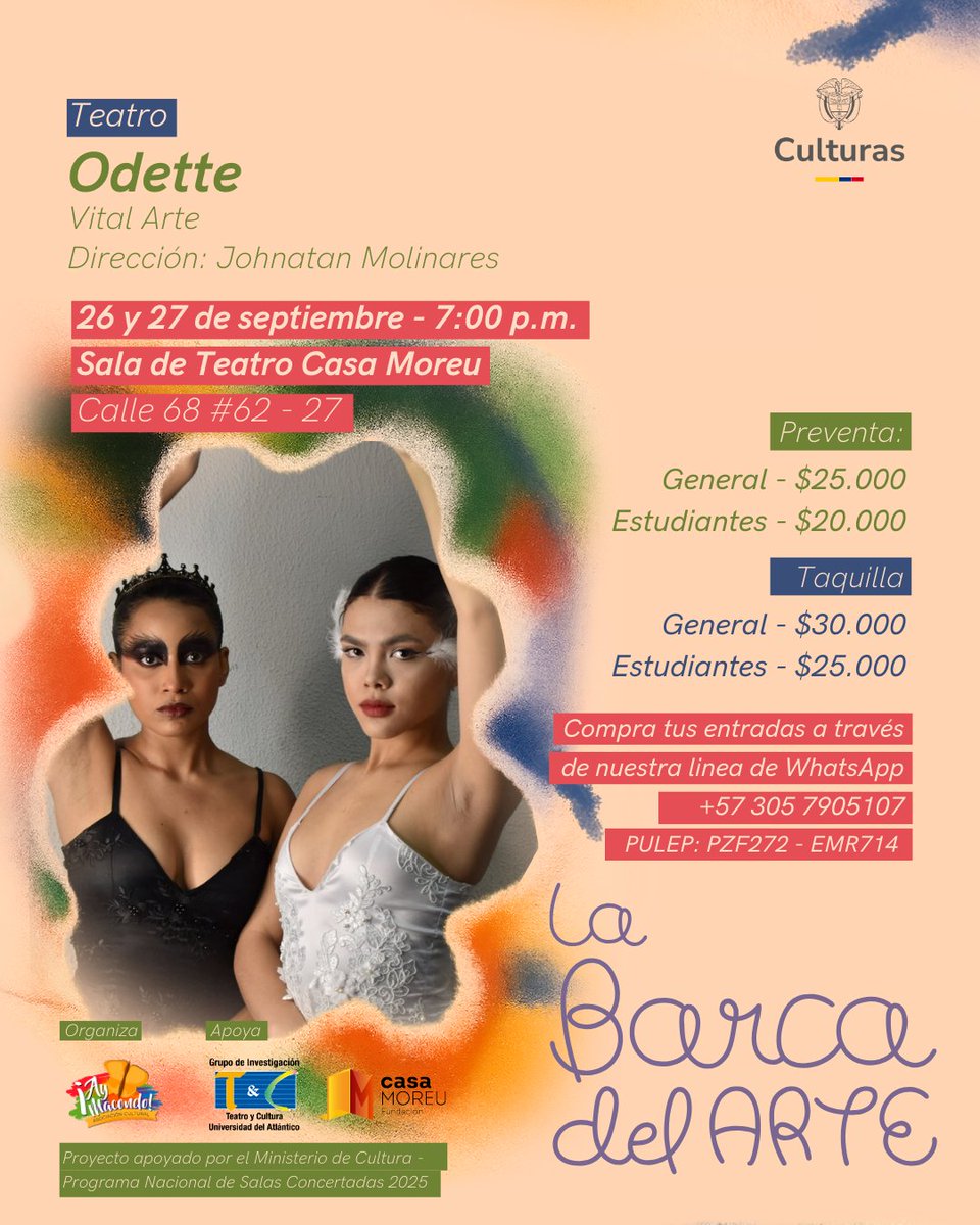 ✨ Este fin de semana, la magia del teatro y la danza llega a La Barca del Arte con Odette, una obra inspirada en El Lago de los Cisnes.

📍 Sala Casa Moreu – Calle 68 #62-27,
🕖 26 y 27 de septiembre – 7:00 p.m.
🎟️ Entradas al WhatsApp +57 305 7905107