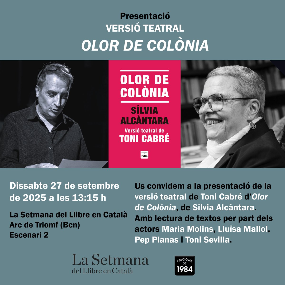 Edicions1984's tweet photo. Dissabte 27/09 a les 13:15 a l'escenari 2 de la Setmana, presentació de la versió teatral de Toni Cabré de l'obra «Olor de Colònia», de Sílvia Alcàntara. Amb la participació de Maria Molins, Lluïsa Mallol, Pep Planas i Toni Sevilla. Us hi esperem! https://t.co/31heBTwVvI