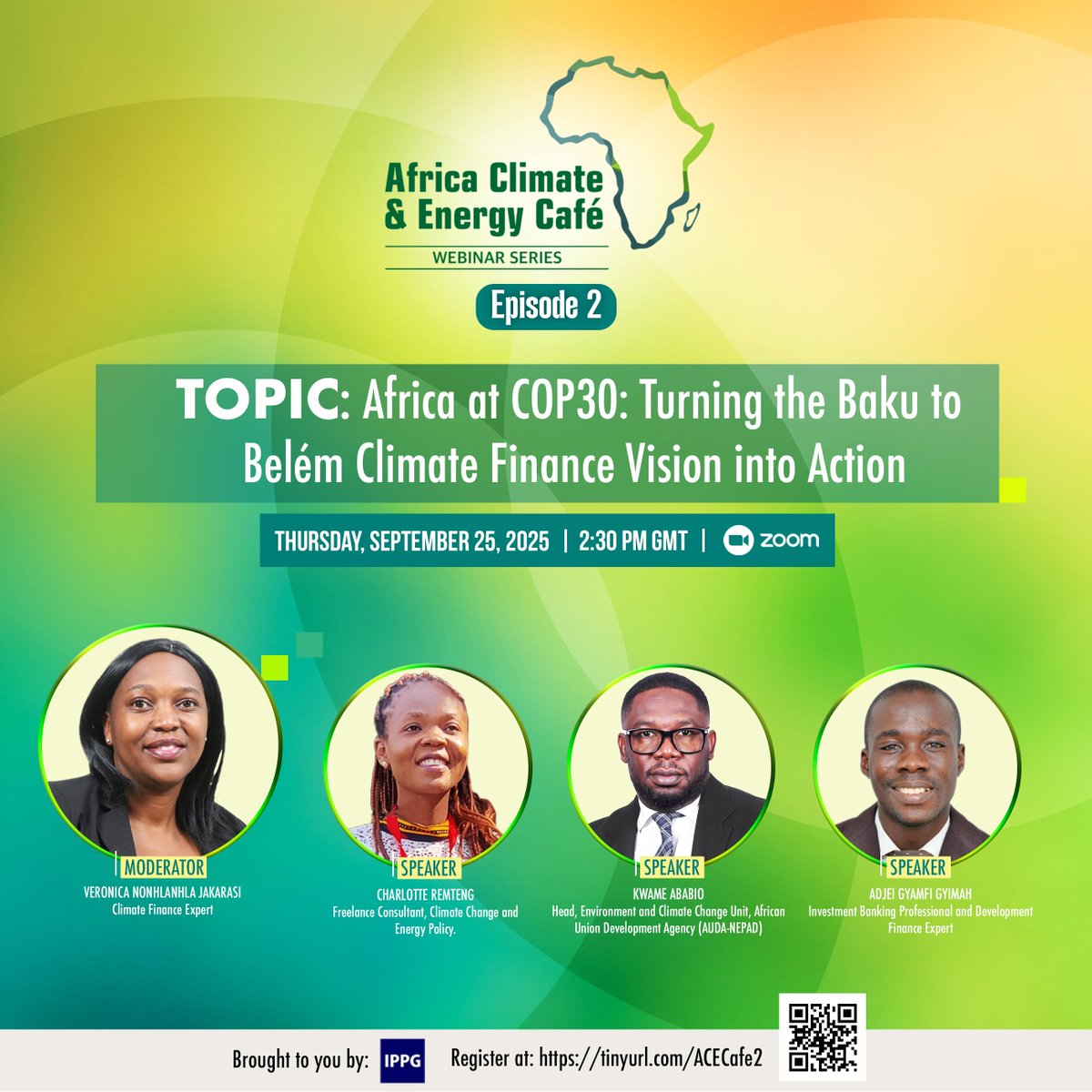 ippgafrica's tweet image. The ACE Café Opens Tomorrow!

Pull up a seat at the table for a discussion on Africa at COP30: Turning the Baku → Belém Climate Finance Vision into Action.

Hear from our incredible panel of speakers: Charlotte Remteng, Kwame Ababio, Adjei Gyamfi Gyimah and moderator, Veronica…
