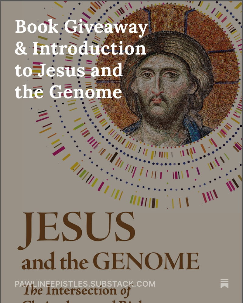 TimPawl's tweet image. I'm doing a book giveaway on my Substack, Pawline Epistles.  Go check it out:

Book Giveaway &amp;amp; Introduction to Jesus and the Genome  open.substack.com/pub/pawlineepi…