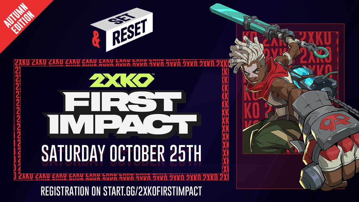 Reversal_gg's tweet photo. Set & Reset is part of the 2XKO First Impact program!
Two chances to make history:
📅Saturday, October 25th
📅Saturday, November 15th
💵$3000 prize pool for each tournament
Register now for Round 1 ⬇️⬇️⬇️:
https://t.co/NYpQrwWCBd
#SetAndReset #2XKO #FirstImpact https://t.co/7Cthm3kVop