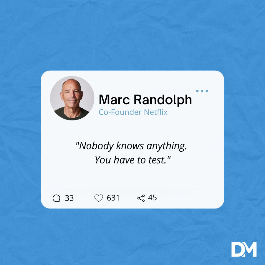danielmarcosEN's tweet image. Marc Randolph (Co-founder, Netflix)

The market is the only truth
.
👉 CEOs who don’t test stall.
Those who do—scale

.Guess less. Learn faster.

#TestAndLearn #BusinessGrowth #ScalingUp