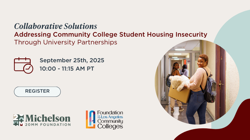Michelson20MM's tweet image. 65% of CA community college students face housing insecurity. On Sept 25, join our virtual event with the Foundation for the Los Angeles Community Colleges (@laccd) on bold housing solutions powered by a #SparkGrant. 

🎟️ Register: 20mm.org/event/collabor… #StudentHousing
