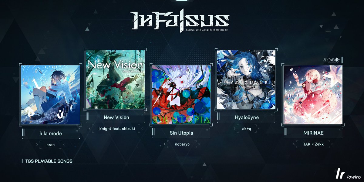 東京ゲームショウ2025にて初公開、
In Falsusを体感しよう。

試遊ラインナップはこちらの5曲。
うち4曲はIn Falsusのために制作された、
初公開の描き下ろし新曲です。

lowiroブース【08-N07】にて、
2026年初旬のlowiroを一足先に体験しよう。
#infalsus
