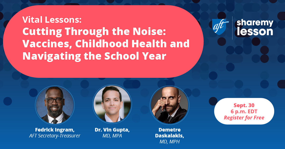 ShareMyLesson (@sharemylesson) on Twitter photo Cut through the noise! Join <a href="/AFTunion/">AFT</a>'s <a href="/fedingram/">Fedrick Ingram</a> on Sept 30 to hear from experts <a href="/VinGuptaMD/">Dr. Vin Gupta</a> <a href="/dr_demetre/">DrDemetre</a> on vaccines & childhood health: sharemylesson.com/webinars/vacci… Cut through the noise! Join <a href="/AFTunion/">AFT</a>'s <a href="/fedingram/">Fedrick Ingram</a> on Sept 30 to hear from experts <a href="/VinGuptaMD/">Dr. Vin Gupta</a> <a href="/dr_demetre/">DrDemetre</a> on vaccines & childhood health: sharemylesson.com/webinars/vacci…