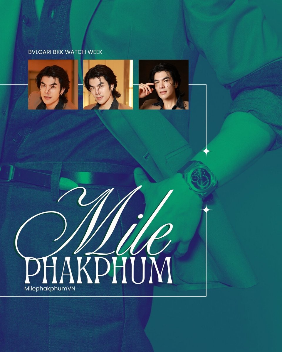MilephakphumVN's tweet photo. Mile Phakphum
Friend of The House of BVLGARI Thailand
Bangkok Watch Week 2025
#MilePhakphum
#BVLGARIBKKWATCHWEEKxMile
#BangkokWatchWeek2025
/
1st Official VNFC for Artist MILE PHAKPHUM
• S.MILE'S MILKY WAY •
[Think Positive | Give Positive] https://t.co/E3JSPriaoP