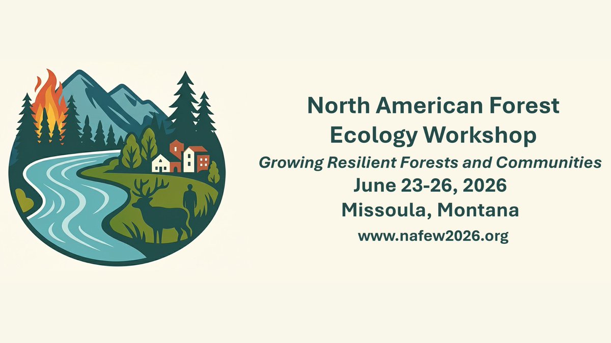 Mark your calendars for the 2026 North American Forest Ecology Workshop! NAFEW will take place June 23-26, 2026 in Missoula, MT. Calls for organized sessions and contributed abstracts, registration, and exhibitor opportunities, will be available soon at nafew2026.org.