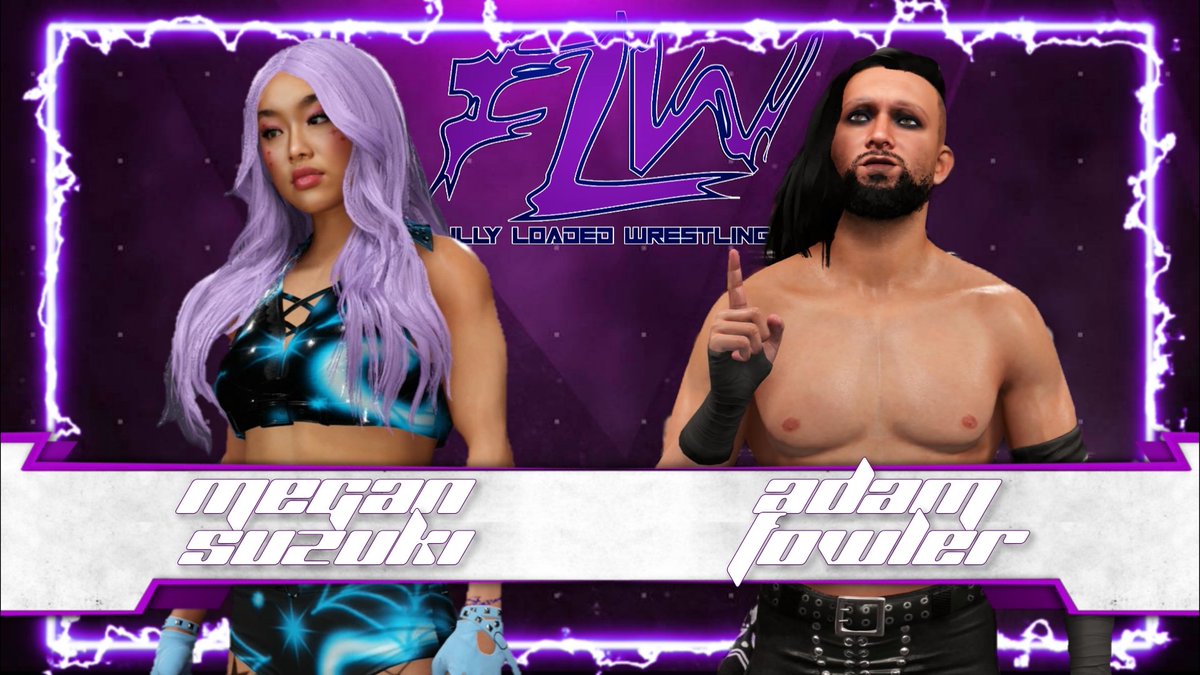 INCOMING BANGER!!!!

Ahead of her championship match with Angelina Renee, The Joshi Punk Megan Suzuki, goes one on one with the Bisexual Prince, Adam Fowler!!! Will Megan be able to head into Dawn of Champions strong?? Or will Adam crush all her momentum here??