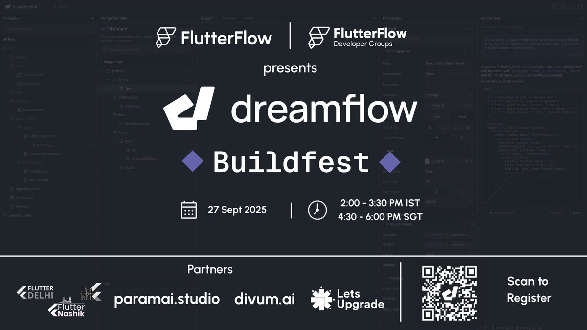 LouisKouassii's tweet image. 🚀 Excited to announce @DreamflowApp Buildfest by @flutterflow
An online event to explore Dreamflow, our AI-first platform that lets you build Flutter apps from idea to deployment — faster than ever.
📅 Sept 27
⏰ 2–3:30 PM IST
🌐 Online
👉 Register now: bit.ly/fdbfr