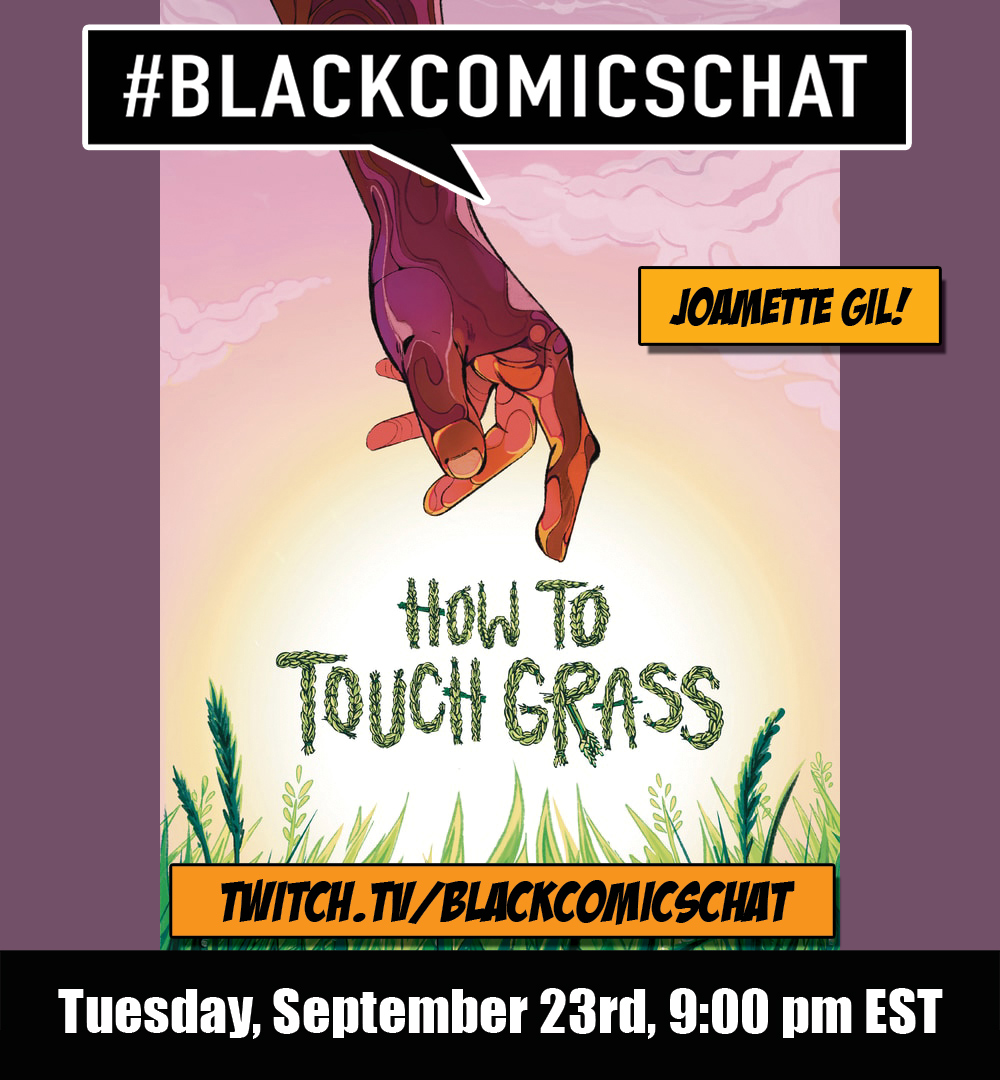 BCC Fave, <a href="/JoametteGil/">#BOSSWITCH</a> returns to the show tonight at 9 pm EST to discuss the How To Touch Grass #kickstarter. Listen live at twitch.tv/blackcomicschat and support the campaign at kickstarter.com/projects/power…