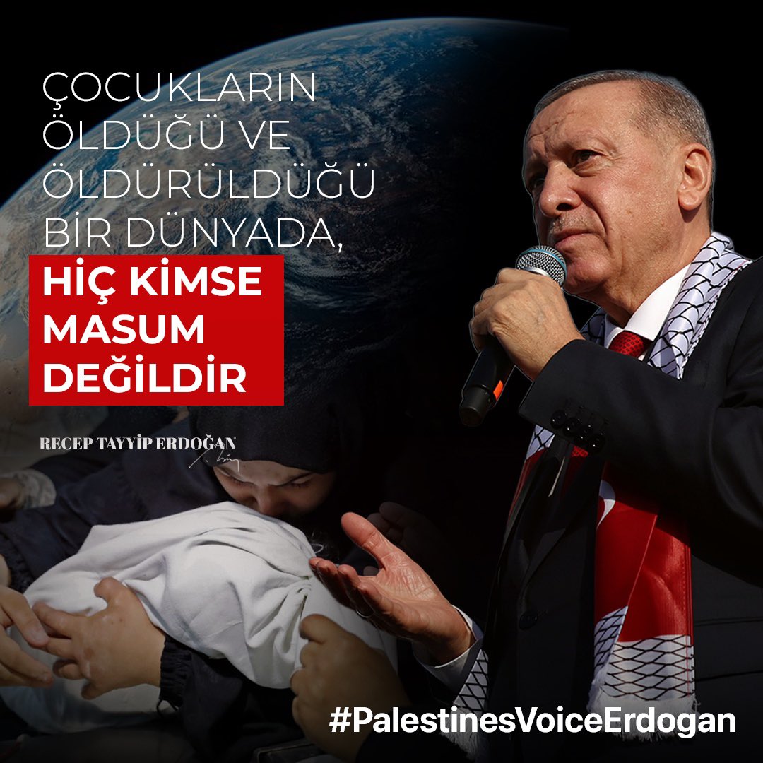 PolatKaya01's tweet photo. Cumhurbaşkanımız Recep Tayyip Erdoğan:

“Çocukların öldüğü ve öldürüldüğü bir dünyada, hiç kimse masum değildir”

#PalestinesVoiceErdogan https://t.co/FXjk9lluIK