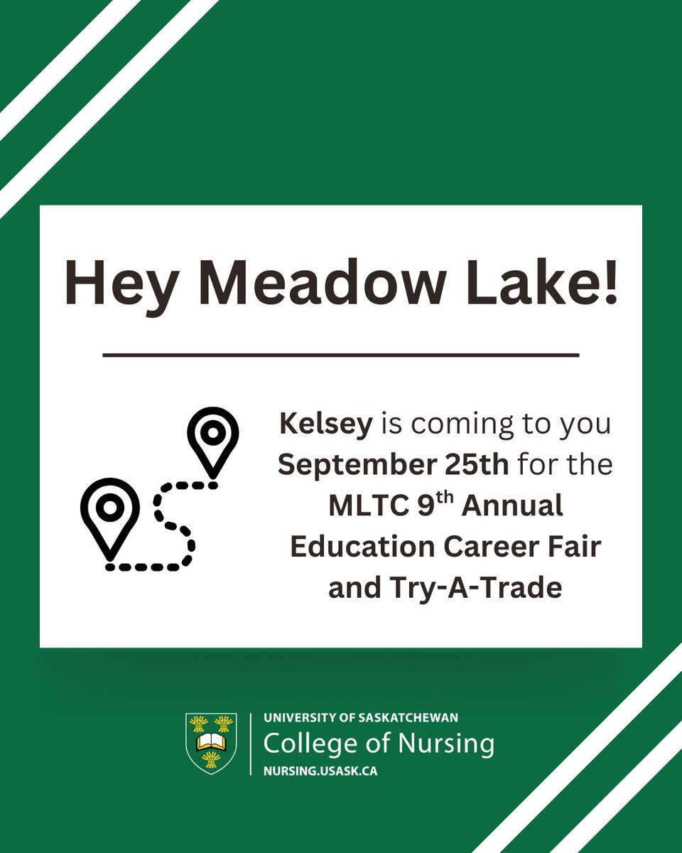 Are you in the Meadow Lake area September 25th?

Stop by the MLTC 9th Annual Education Career Fair and Try-A-Trade to talk to Kelsey all about #USaskNursing

Not in the Meadow Lake area? Learn all about our undergraduate and graduate programs at nursing.usask.ca