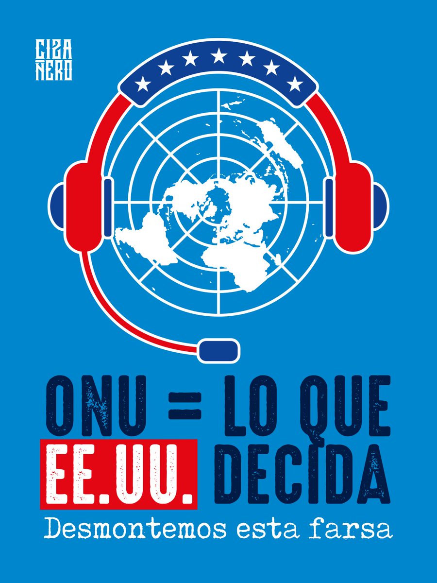 🇺🇳 = lo que 🇺🇸 decida.
🛑✊ Desmontemos esta farsa.