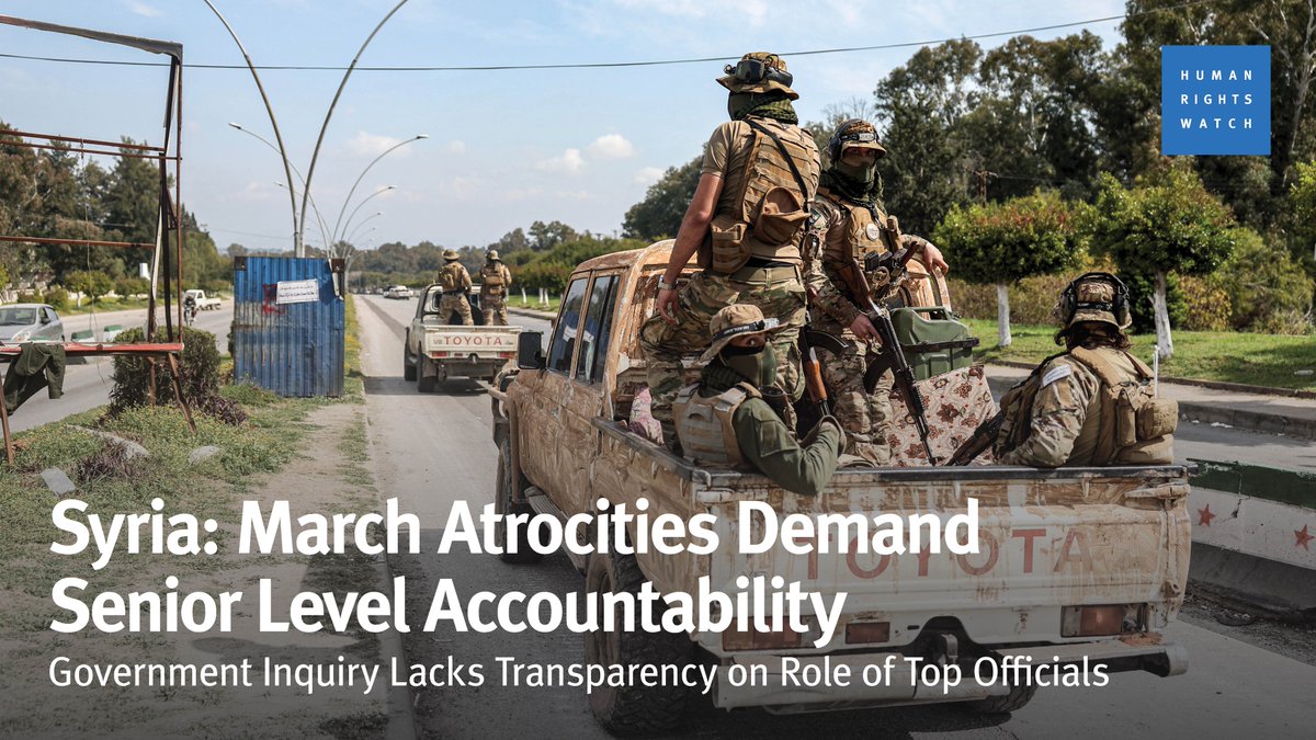 NEW: The Syrian transitional government has promised accountability for March 2025 violence, but it has provided little transparency on examining the role of senior military or civilian leaders. hrw.org/news/2025/09/2…