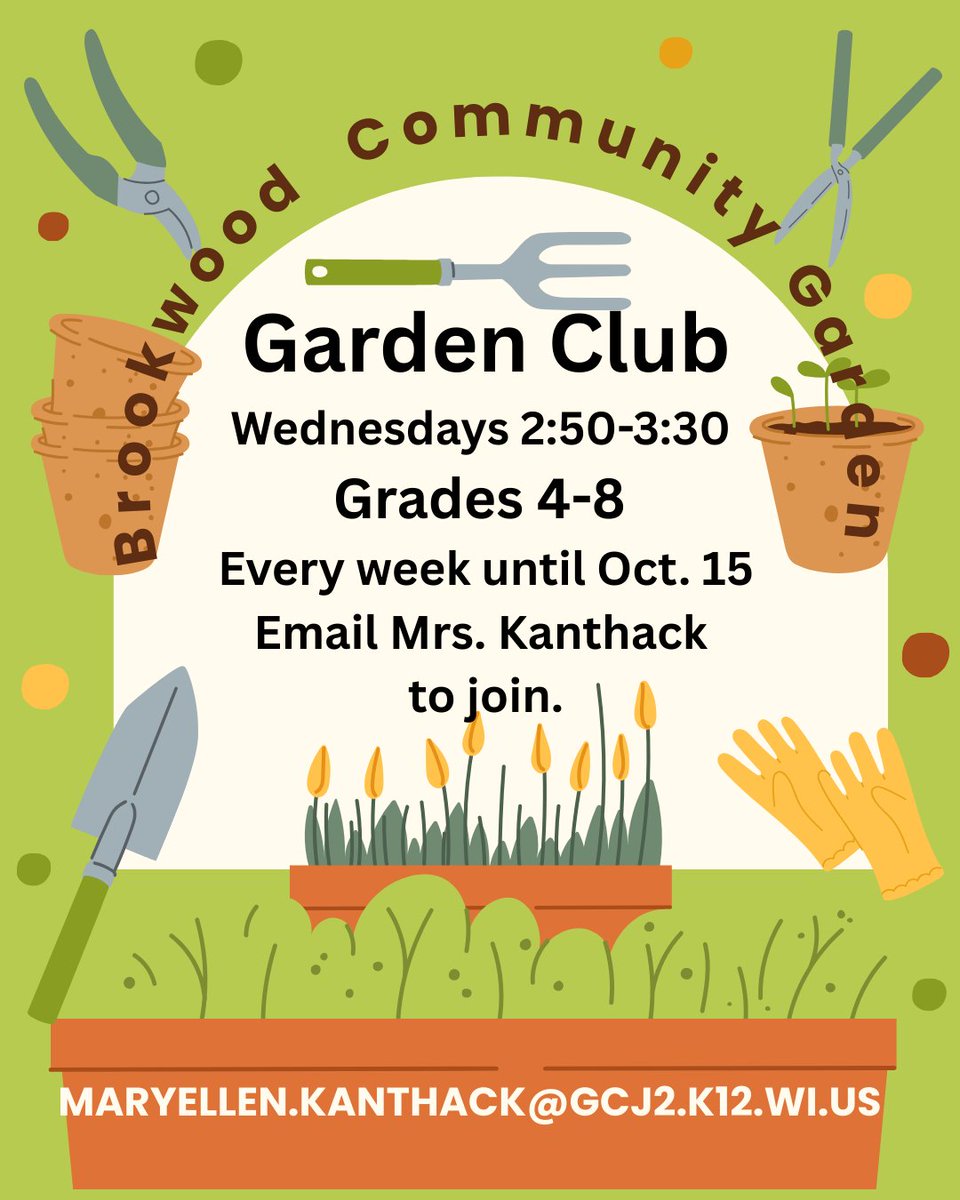Brookwood Community Garden: BMS Garden Club
Grades 4th-8th are welcome to join Garden Club every Wednesday from now until Oct 15 from 2:50-3:30 pm. Join by emailing Mrs. Kanthack at maryellen.kanthack@gcj2.k12.wi.us