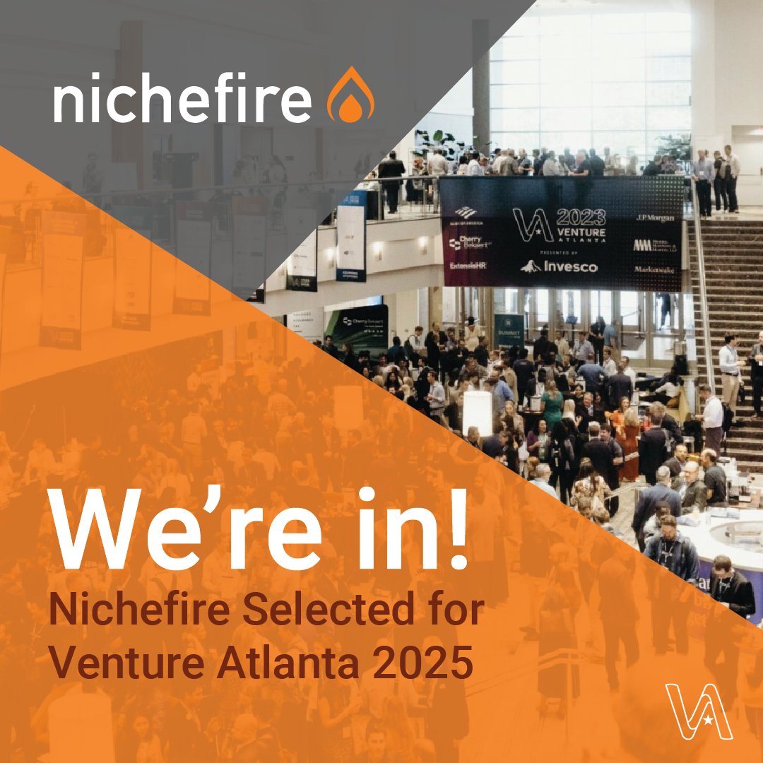 We’re proud to announce that Nichefire has been selected as one of just 86 companies chosen for Venture Atlanta 2025!

View the full press release: bit.ly/4pxKdID. 

#VentureAtlantaConference #startups #TechInnovation