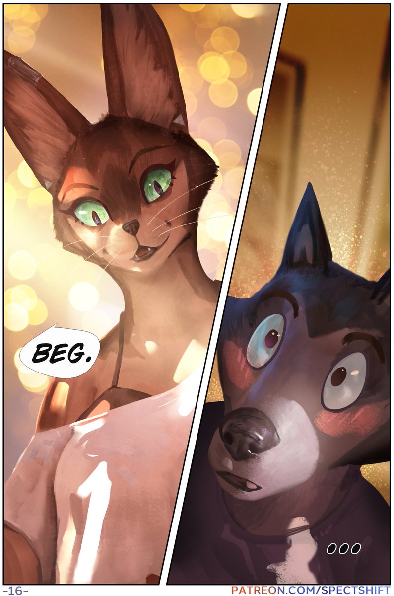 "𝘋𝘰𝘨𝘴 𝘢𝘳𝘦 𝘨𝘰𝘰𝘥 𝘢𝘵 𝘵𝘩𝘢𝘵, 𝘳𝘪𝘨𝘩𝘵?"

-

This page is so cute until you remember they both have their pants off already

You can see the next pages early at patreon.com/c/SpectShift !

Thank you to everyone who's been following along and supporting these two 🖤
