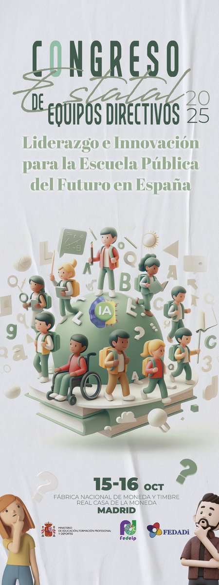 I Congreso Estatal para las Direcciones Escolares y Equipos directivos. Organizado por FEDEIP, FEDADI y Ministerio de Educación.
15 y 16 de octubre en la Fábrica de Moneda y Timbre de Madrid.
Inscribete:
forms.gle/JFdduC8fkzAuC9…